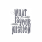 Dekokissen-Set What is Your Mission