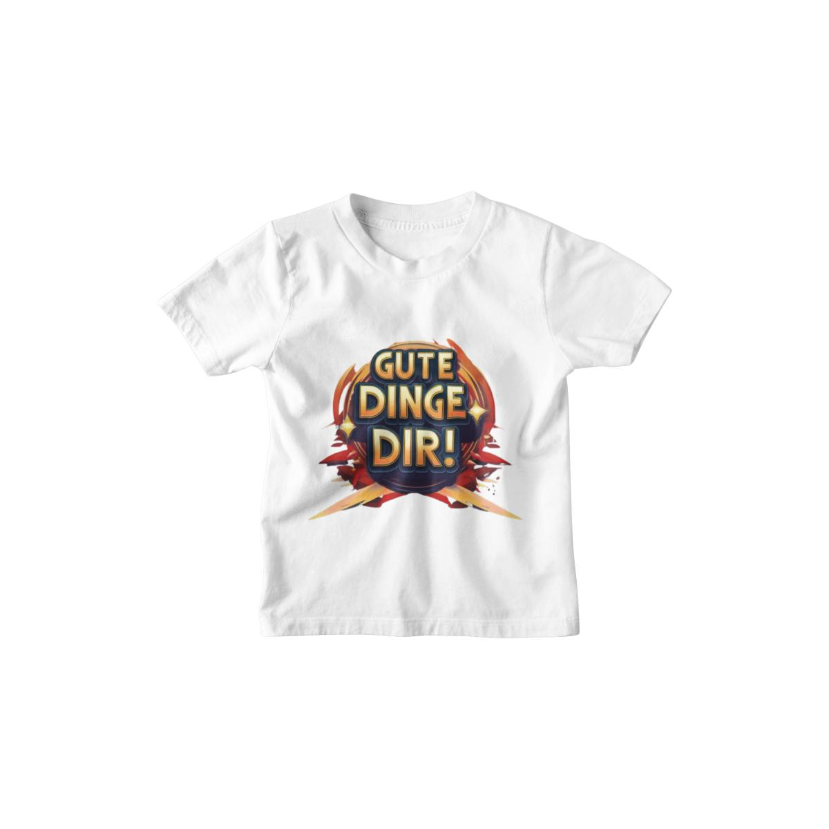 Kinder T-Shirt Gute Dinge Dir
